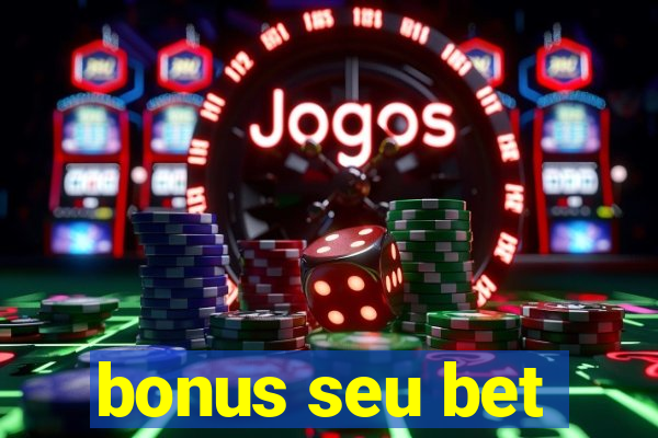 bonus seu bet